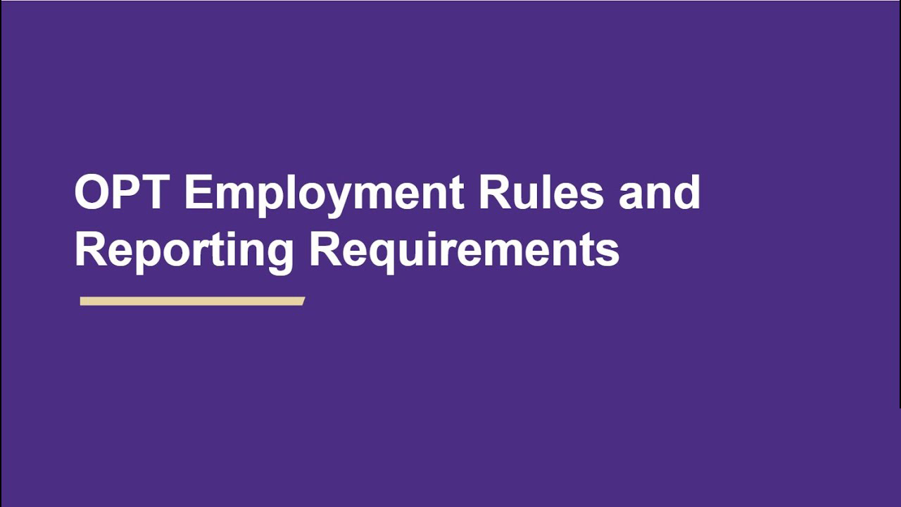 Rules and Reporting Requirements on OPT