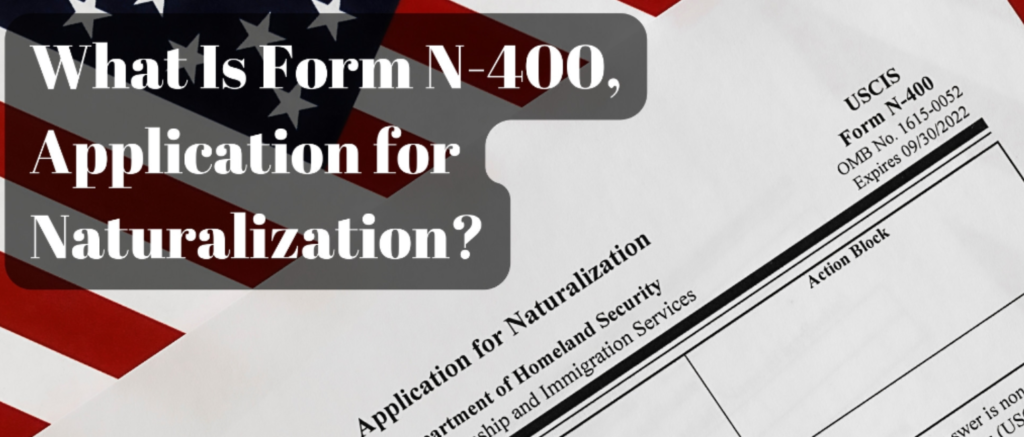 The Ultimate Guide to Completing Form N-400 for U.S. Citizenship